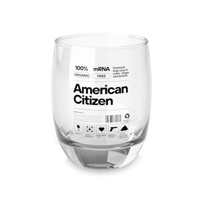 100% American Citizen - Whiskey Glass