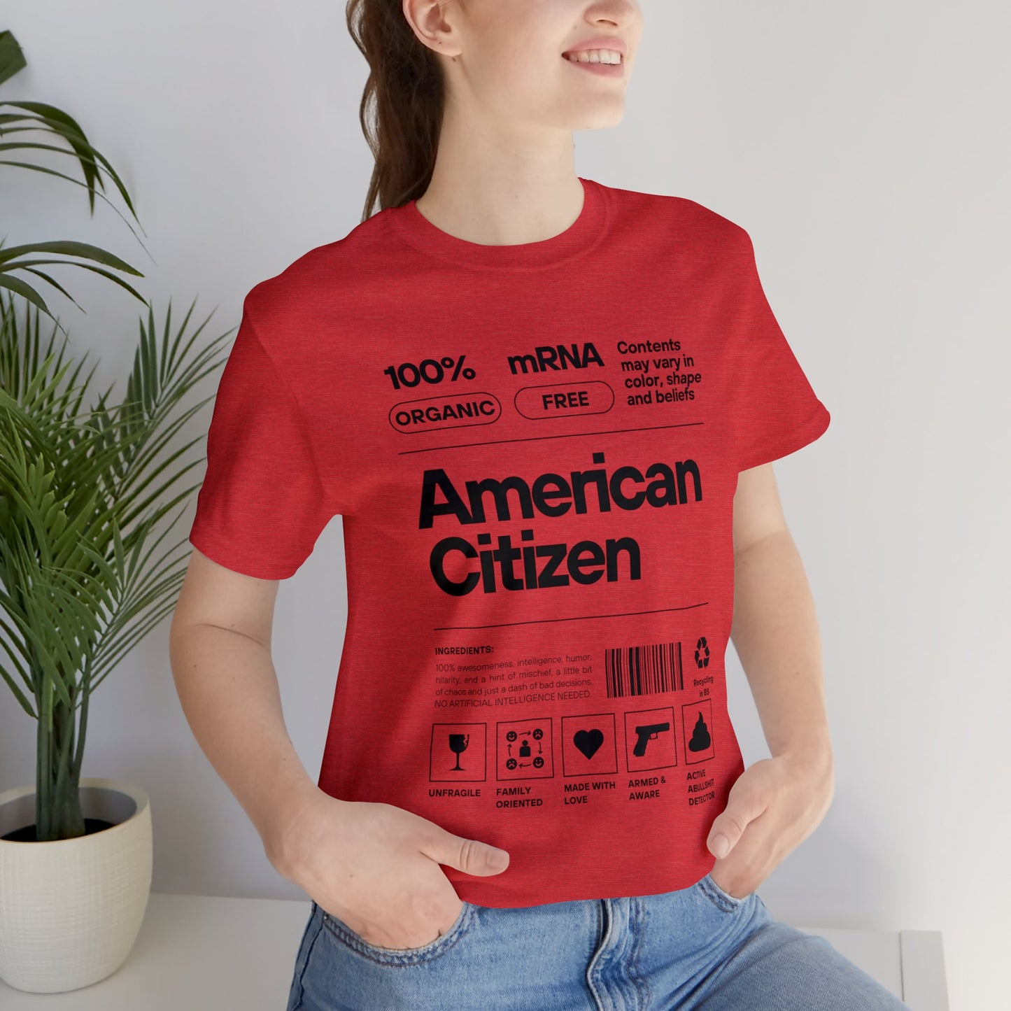 100% American Citizen - Unisex Jersey Short Sleeve Tee