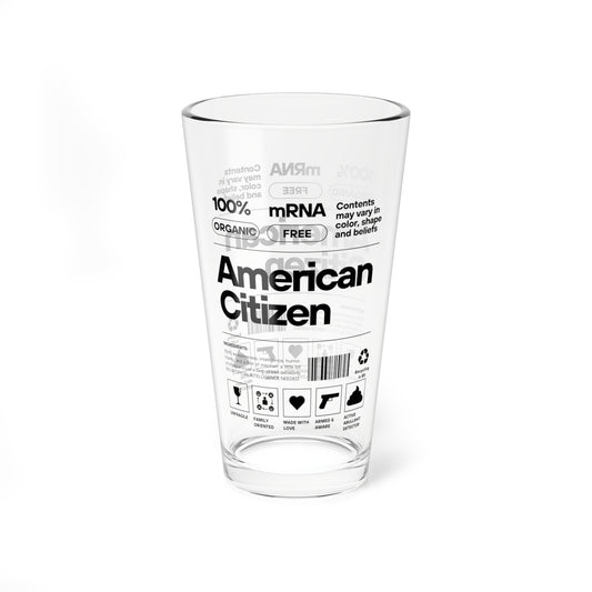 100% American Citizen - Pint Glass, 16oz