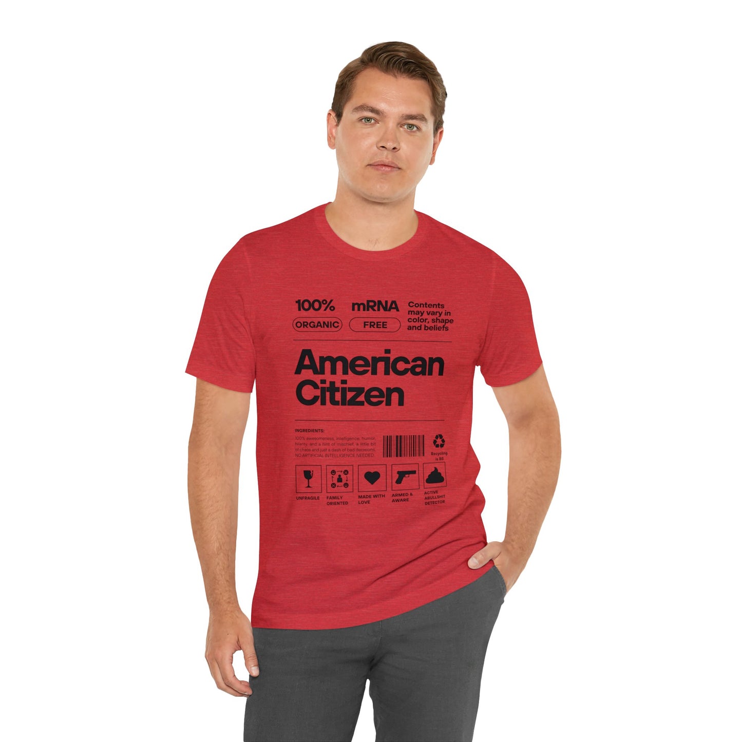 100% American Citizen - Unisex Jersey Short Sleeve Tee