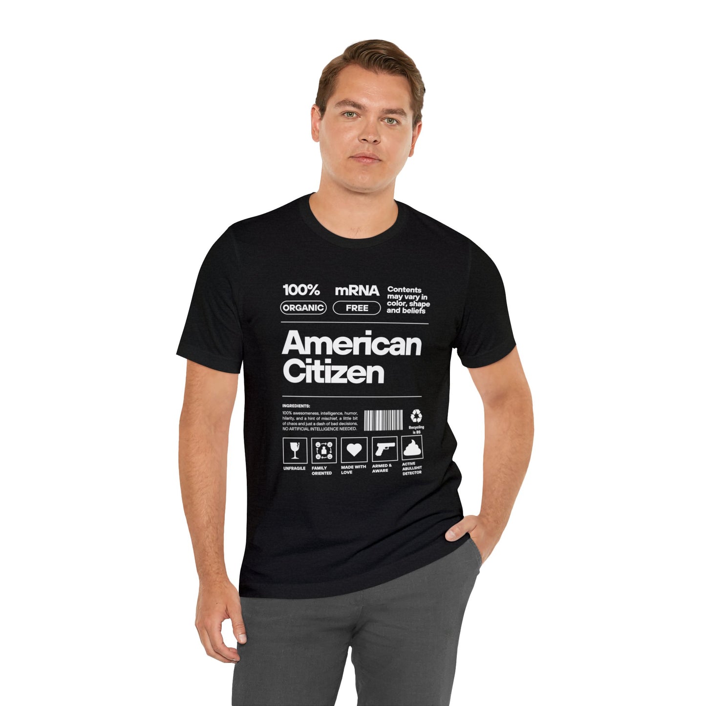 100% American Citizen - Unisex Jersey Short Sleeve Tee