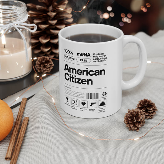 100% American Citizen  - Ceramic Mug 11oz